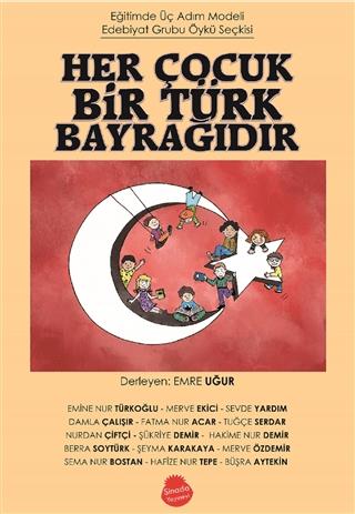 Her Çocuk Bir Türk Bayrağıdır | Sinada Kitap (Ciltsiz) - Resim 1