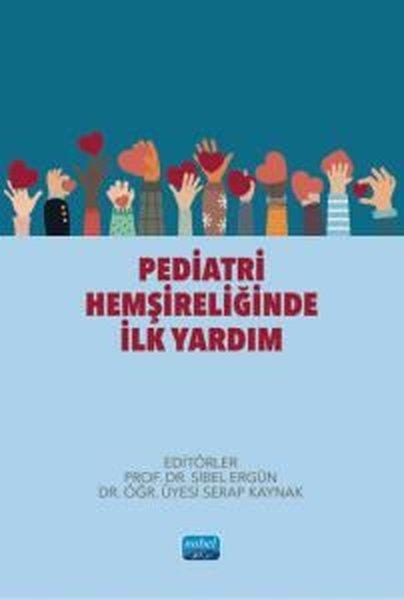 Pediatri Hemşireliğinde İlk Yardım | Nobel Akademik Yayıncılık (İnce Kapak) - Resim 1