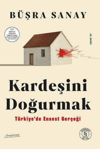 Kardeşini Doğurmak - Türkiye'de Ensest Gerçeği | Everest Yayınları (İnce Kapak) - Resim 1