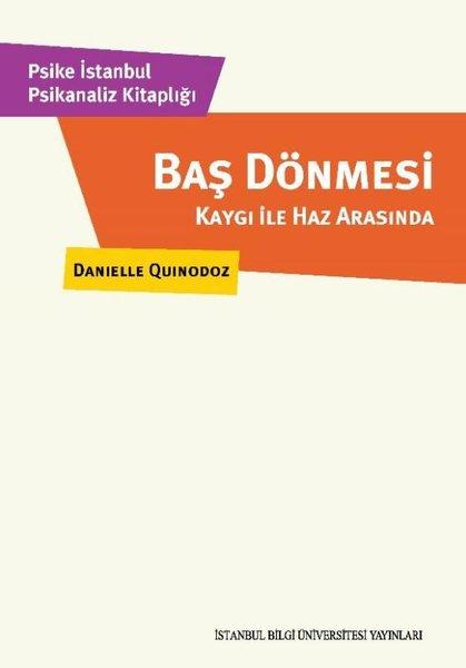 Baş Dönmesi - Kaydı İle Haz Arasında - Psike İstanbul Psikanaliz Kitaplığı | İstanbul Bilgi Üniv.Yayınları (İnce Kapak) - Resim 1