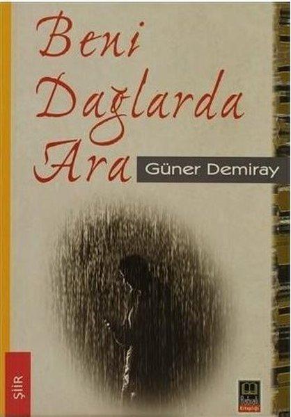 Beni Dağlarda Ara | Babıali Kitaplığı (İnce Kapak) - Resim 1