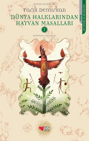 Dünya Halklarından Hayvan Masalları 2 | Can Çocuk Yayınları (e-Kitap) - Resim 1