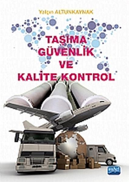 Taşıma Güvenlik ve Kalite Kontrol | Nobel Akademik Yayıncılık (İnce Kapak) - Resim 1