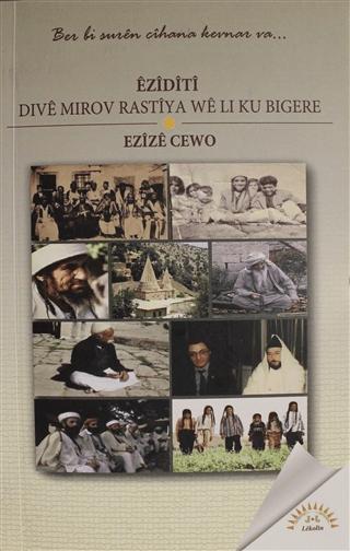 Eziditi: Dive Mirov Rastiya We Li Ku Bıgere | J&J Yayınları (Ciltsiz) - Resim 1
