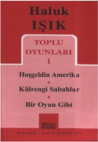 Toplu Oyunları 1 - Hoşgeldin Amerika - Külrengi Sabahlar - Bir Oyun Gibi