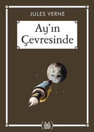 Ay'ın Çevresinde - Gökkuşağı Cep Kitap Dizisi