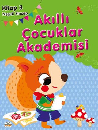Neşeli Sincap Akıllı Çocuklar Akademisi | 0-6 Yaş Yayınları (Ciltsiz) - Resim 1