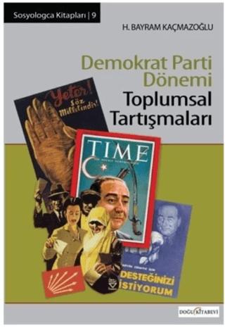 Demokrat Parti Dönemi Toplumsal Tartışmaları