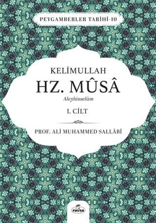 Kelimullah Hz. Musa Aleyhisselam 1. Cilt