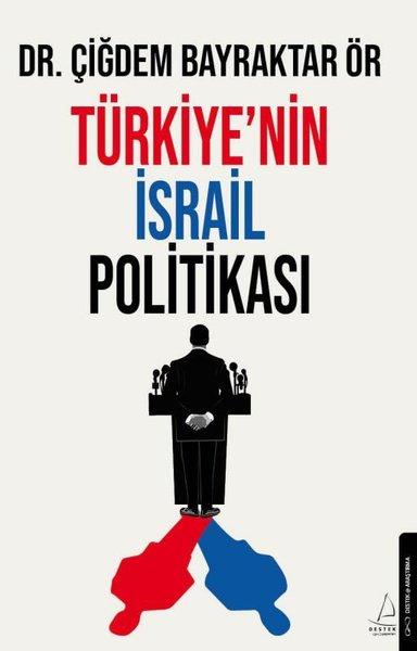 Türkiye'nin İsrail Politikası | Destek Yayınları (İnce Kapak) - Resim 1