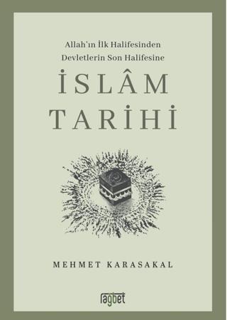 İslam Tarihi: Allah’ın İlk Halifesinden Devletlerin Son Halifesine | Rağbet Yayınları (Ciltsiz) - Resim 1
