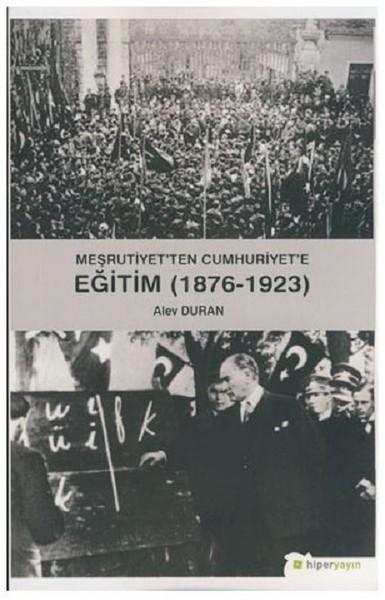 Meşrutiyet'ten Cumhuriyet'e Eğitim 1976-1923 | Hiperlink (İnce Kapak) - Resim 1