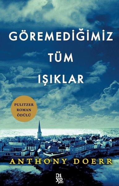 Göremediğimiz Tüm Işıklar | Diyojen Yayıncılık (İnce Kapak) - Resim 1