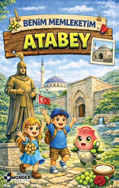 Benim Memleketim Atabey | Mondes Yayınları (İnce Kapak) - Resim 1