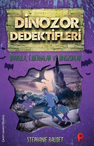 Drakula-Ejderhalar ve Dinozorlar-Dinozor Dedektifleri | Peta (İnce Kapak) - Resim 1