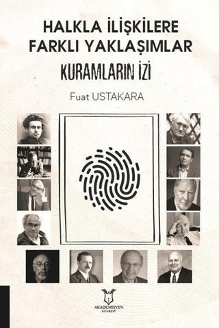 Halkla İlişkilere Farklı Yaklaşımlar Kuramların İzi | Akademisyen Kitabevi (Ciltsiz) - Resim 1