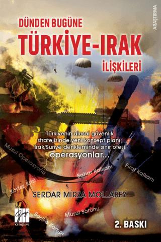 Dünden Bugüne Türkiye-Irak İlişkileri | Gazi Kitabevi (Ciltsiz) - Resim 1