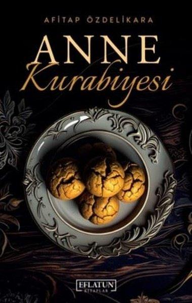 Anne Kurabiyesi | Eflatun Kitaplar (İnce Kapak) - Resim 1
