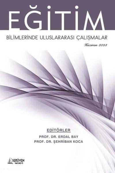 Eğitim Bilimlerinde Uluslararası Çalışmalar - Haziran 2023 | Serüven Yayınevi (İnce Kapak) - Resim 1