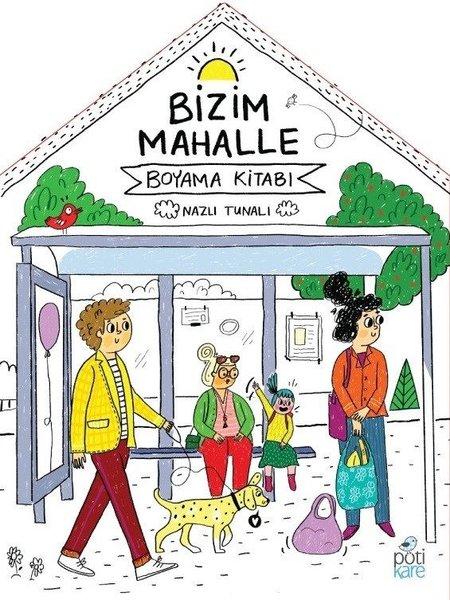 Bizim Mahalle-Boyama Kitabı | Pötikare Yayınları (İnce Kapak) - Resim 1