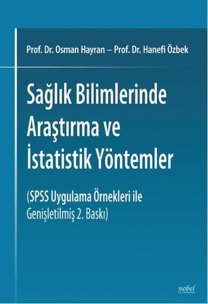 Sağlık Bilimlerinde Araştırma ve İstatistik Yöntemler | Nobel Tıp Kitabevleri (İnce Kapak) - Resim 1