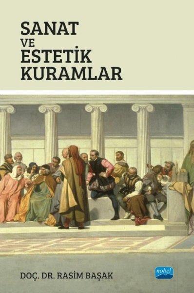 Sanat ve Estetik Kuramlar | Nobel Akademik Yayıncılık (İnce Kapak) - Resim 1