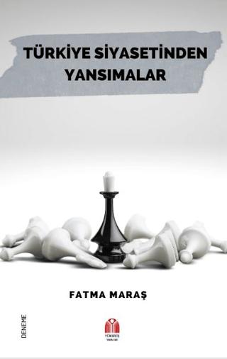 Türkiye Siyasetinden Yansımalar | Yükseliş Yayınları (Ciltsiz) - Resim 1