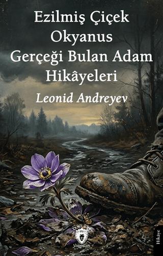 Ezilmiş Çiçek – Okyanus – Gerçeği Bulan Adam Hikâyeleri