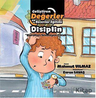 Disiplin - Kuralları Sevmeyen Çocuk - Mahmut Yılmaz - Artenino Yayınları