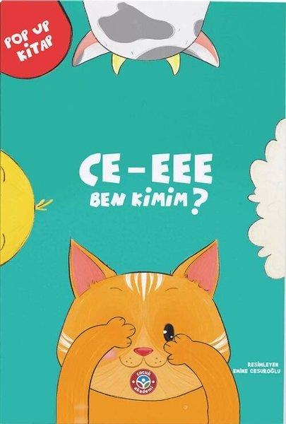 Ce - Eee Ben Kimim? | Çocuk Akademi Yayınları (İnce Kapak) - Resim 1