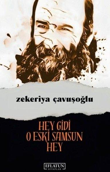Hey Gidi O Eski Samsun Hey | Eflatun Kitaplar (İnce Kapak) - Resim 1