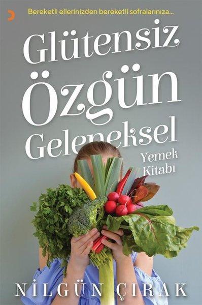 Glütensiz Özgün Geleneksel Yemek Kitabı | Cinius (İnce Kapak) - Resim 1