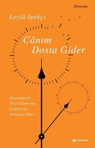 Canım Dosta Gider | H Yayınları (Ciltsiz) - Resim 1
