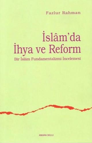 İslam’da İhya ve Reform | Ankara Okulu Yayınları (Ciltsiz) - Resim 1
