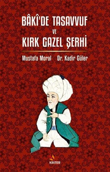 Baki'de Tasavvuf ve Kırk Gazel Şerhi | Kriter (İnce Kapak) - Resim 1