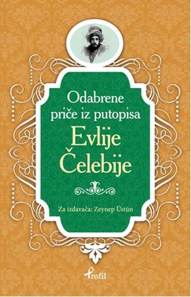 Evliya Çelebi - Boşnakça Seçme Hikayeler | Profil Kitap (İnce Kapak) - Resim 1