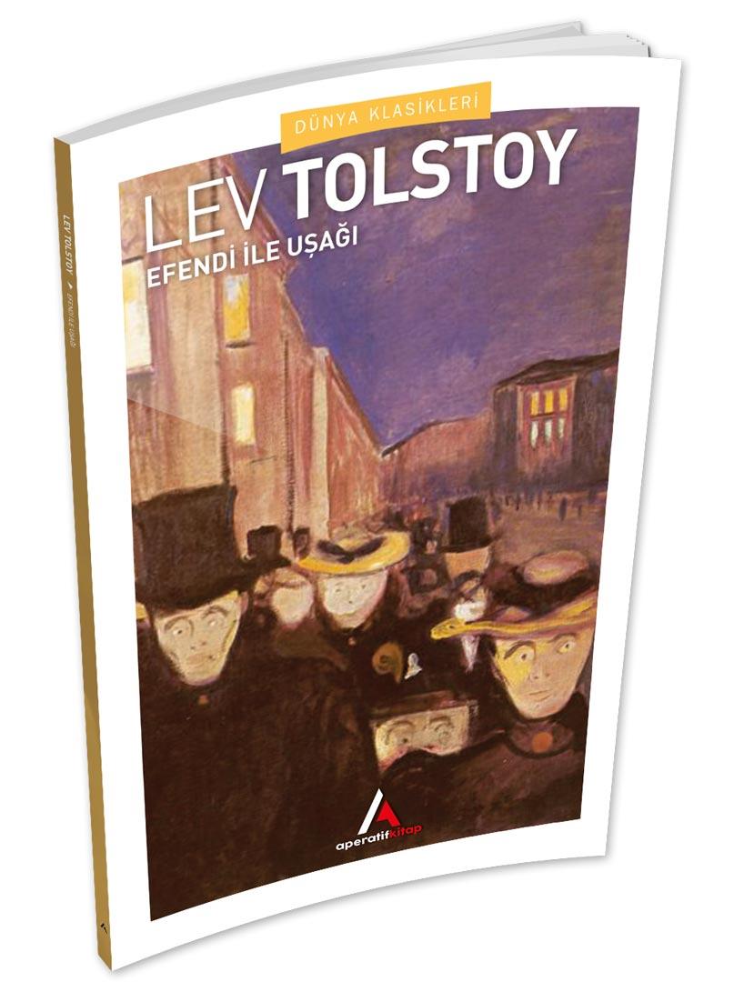 Efendi İle Uşağı - Tolstoy - Aperatif Kitap Dünya Klasikleri