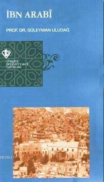 İbn Arabi | Türkiye Diyanet Vakfı Yayınları (İnce Kapak) - Resim 1