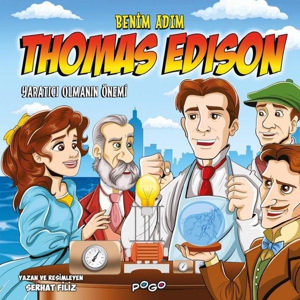 Benim Adım Thomas Edison - Yaratıcı Olmanın Önemi | Pogo (İnce Kapak) - Resim 1