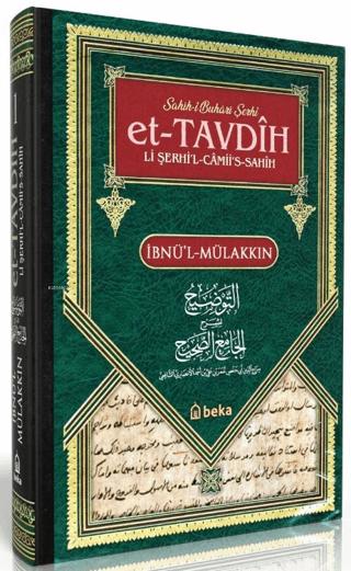 Sahihi Buhari Şerhi - et-Tavdih Li Şerhil Camii's Sahih - 1. Cilt | Beka Yayınları (Ciltli) - Resim 1