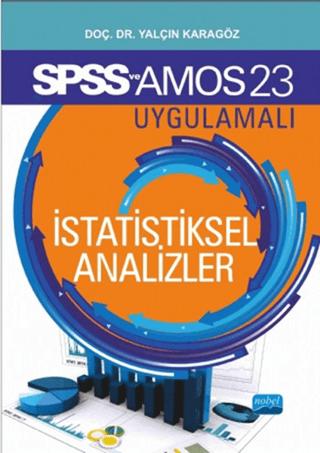 SPSS - AMOS - META Uygulamalı İstatistiksel Analizler
