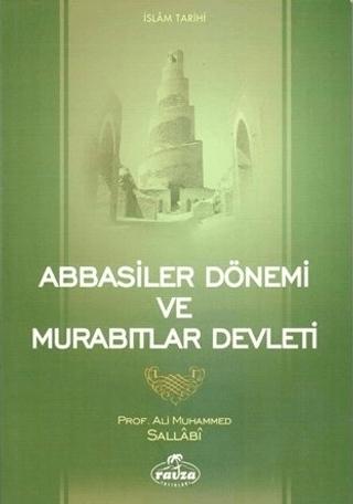 Abbasiler Dönemi ve Murabıtlar Devleti | Ravza Yayınları (Ciltsiz) - Resim 1