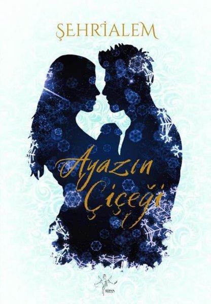 Ayazın Çiçeği | Sirya Yayınları (İnce Kapak) - Resim 1