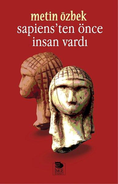 Sapiensten Önce İnsan Vardı | İmge Kitabevi (İnce Kapak) - Resim 1