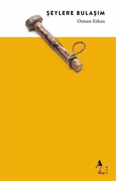 Şeylere Bulaşım | A7 Kitap (İnce Kapak) - Resim 1