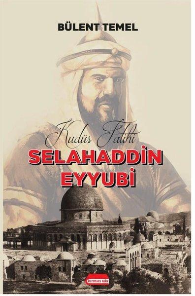 Selahaddin Eyyubi: Kudüs Fatihi | Kırmızı Ada Yayınları (İnce Kapak) - Resim 1