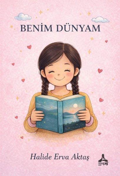 Benim Dünyam | Sonçağ Yayınları (İnce Kapak) - Resim 1