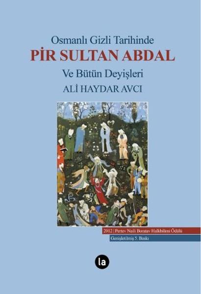 Osmanlı Gizli Tarihinde Pir Sultan Abdal ve Bütün Deyişleri | La Kitap (Ciltli) - Resim 1