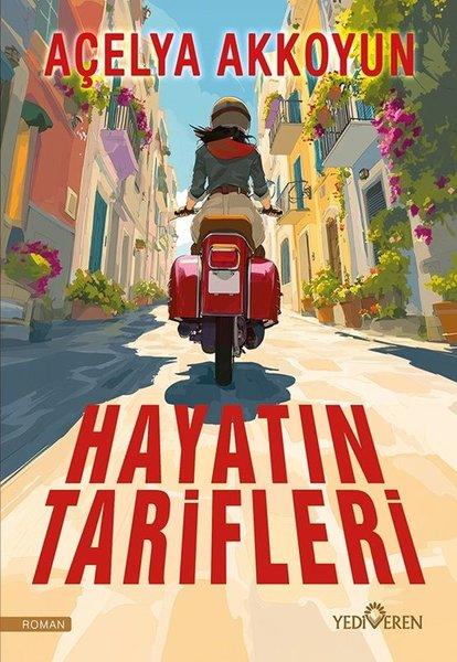 Hayatın Tarifleri | Yediveren Yayınları (İnce Kapak) - Resim 1