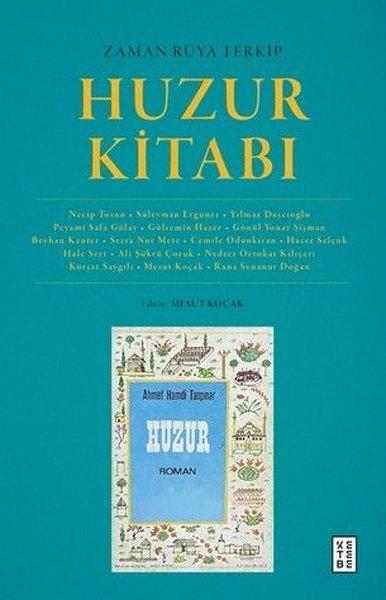 Zaman Rüya Terkip: Huzur Kitabı | Ketebe (İnce Kapak) - Resim 1